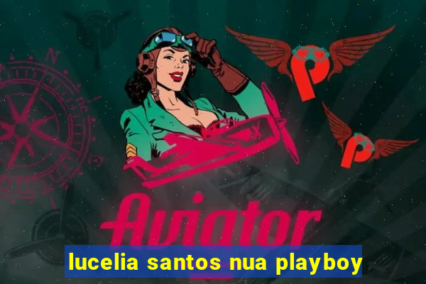 lucelia santos nua playboy